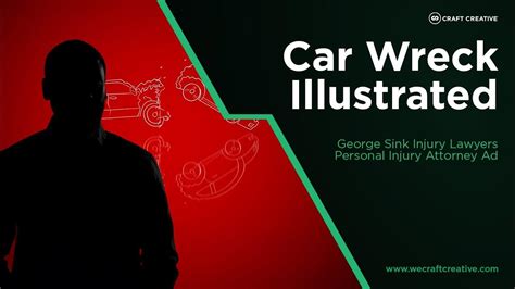 George Sink Injury Lawyers Car Wreck Illustrated 30 Craft Creative