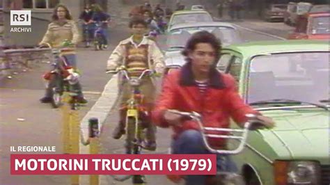 Motorini Truccati 1979 Il Regionale RSI ARCHIVI YouTube