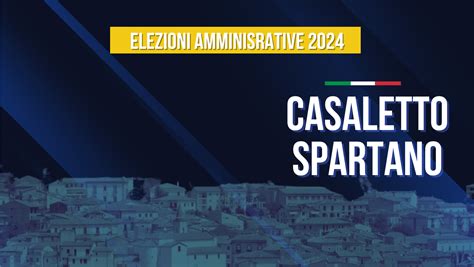 Elezioni Comunali 2024 A Casaletto Spartano Ecco Liste E Candidati