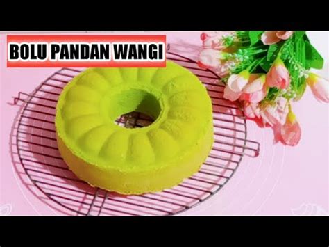 Cara Membuat Bolu Panggang Pandan Wangi Oven Tangkring YouTube