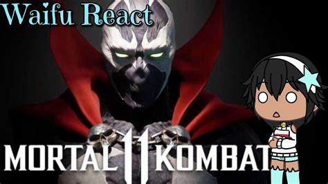 Waifu React To MK11 Spawn Trailer YouTube