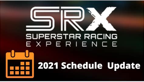 SRX Schedule Update