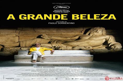 A Grande Beleza Filme - CineSesc apresenta nesta terça o filme A Grande Beleza – Rádio Cultura ...