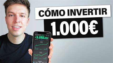 Cómo Invertir 1 000 En 2025 4 técnicas YouTube