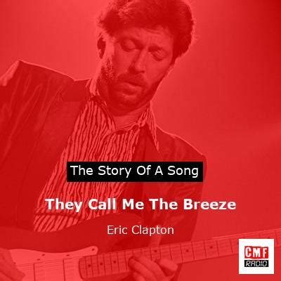 The story of a song: They Call Me The Breeze - Eric Clapton