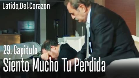 Siento Mucho Tu Perdida Latido Del Corazon Capitulo 29 YouTube