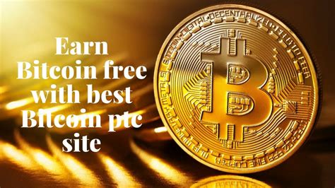 Top Best Paying Ptc Sites Earn Bitcoin Free With Best Ptc Site YouTube