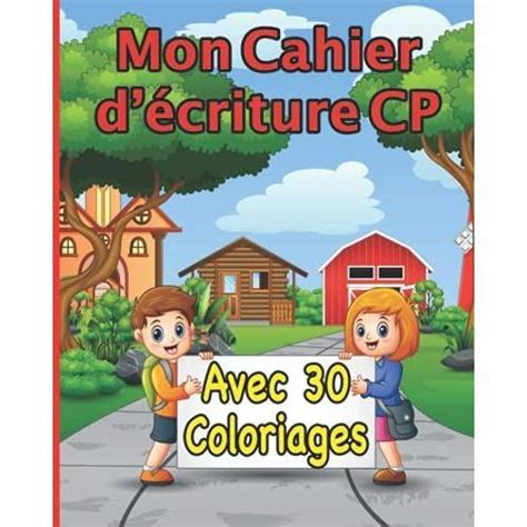 Mon Cahier d écriture CP avec 30 Coloriages Apprendre à tracer les