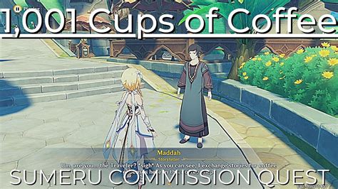 Cups Of Coffee Sumeru Commission Quest Genshin Impact Youtube