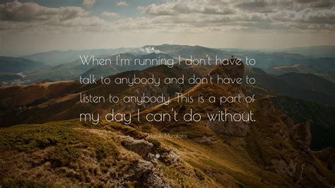 Haruki Murakami Quote When I M Running I Don T Have To Talk To