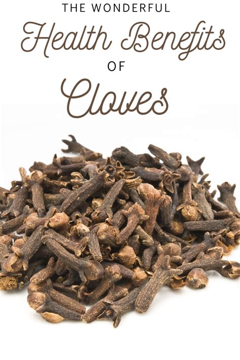 The Wonderful Health Benefits of Clove | Homemaking For God