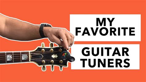 Guitar Tuner My Favorite Tuners And How To Use Them YouTube