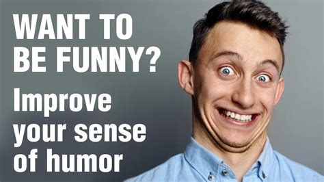 How To Be Funny 10 Tips To Improve Your Sense Of Humor Youtube