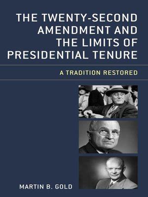 The Twenty-Second Amendment and the Limits of Presidential Tenure by ...