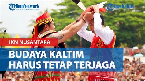 Jelang Pemindahan Ikn Nusantara Komisi X Dpr Ri Tekankan Budaya Kaltim