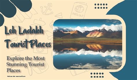 Leh Ladakh Tourist Places: Explore the Most Stunning Tourist Places