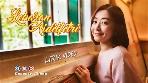 2022 Queenzy Cheng Lebaran Aidilfitri Lyric Video Youtube Music