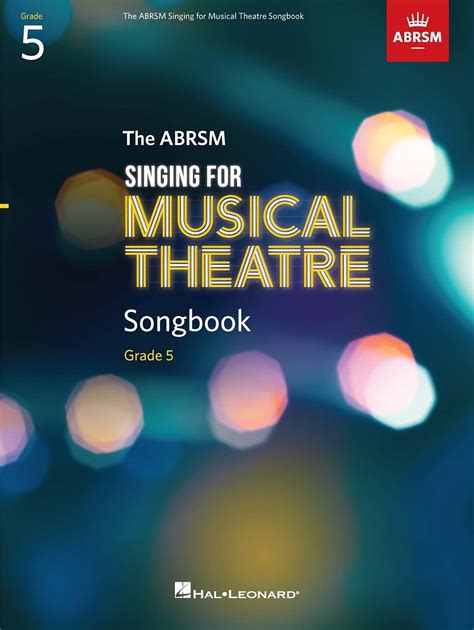 Amazon The Abrsm Singing For Musical Theatre Songbook Grade Hal