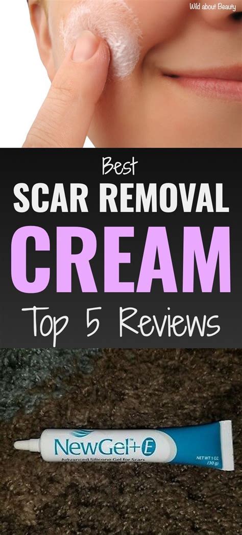 Best Scar Removal Cream Top 5 Reviews Acnescarsproducts Scar Removal Cream Scar Removal