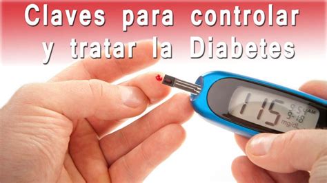 Claves Para Controlar Y Tratar La Diabetes Canal Salud Y Belleza Natural