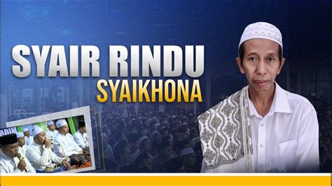 syair rindu syaikhona spesial  hari wafatnya kh hasan abdul