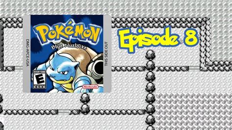 Pokémon Blue Nuzlocke Episode 8 Grab Your Comfy Pair Of Shorts Youtube