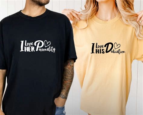 Comfort Colors® I Love Her Personality Shirt I Love His Dedication Tee