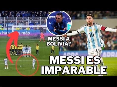 Lo Que No Se Vio Del Golazo De Messi Ante Ecuador Scaloni Messi Es