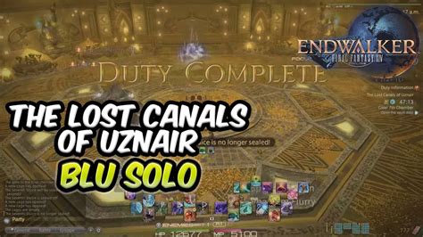 Ff Xiv The Lost Canals Of Uznair Solo Blue Mage Youtube