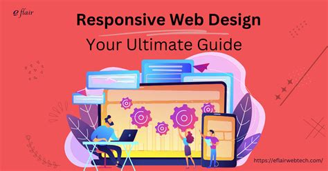 Responsive Web Design Your Ultimate Guide Eflair