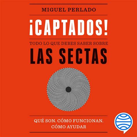 Buy Captados Todo Lo Que Debes Saber Sobre Las Sectas Qu Son C Mo