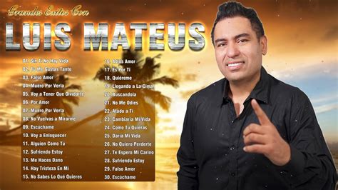 Luis Mateus Exitos De Oro Grandes Exitos De Luis Mateus Mix