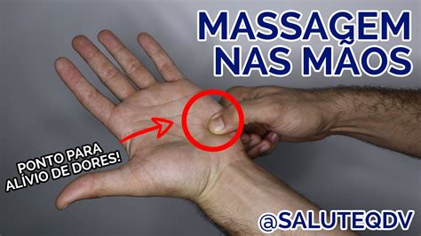 Auto Massagem nas Mãos Faça em Casa YouTube