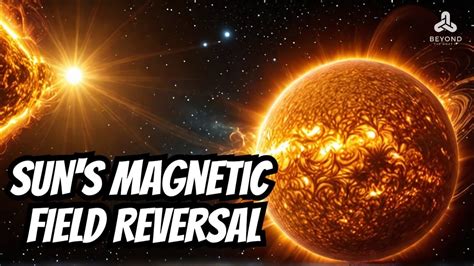 The Fascinating Impact Of Suns Magnetic Field Reversal Youtube