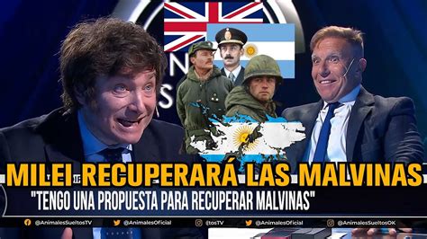 Milei Propuso Recuperar Las Islas Malvinas Alejandro Fantino