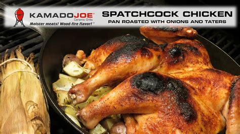 Kamado Joe Spatchcock Chicken Youtube