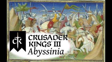 Crusader Kings III Abyssinia Ep 04 Sorry Byzantium YouTube