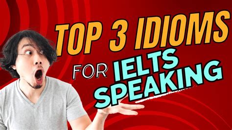 Top Essential Idioms For Ielts Speaking Success Boost Your Band