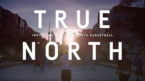 True North Inside The Rise Of Toronto Basketball TV Series 2018