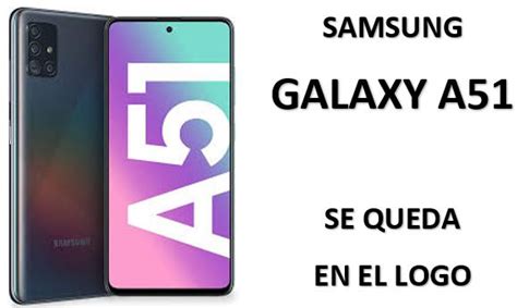 Details 48 Galaxy A51 Se Queda En El Logo Abzlocalmx