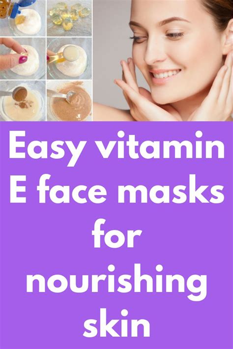 Easy Vitamin E Face Masks For Nourishing Skin Vitamin E Oil Is An