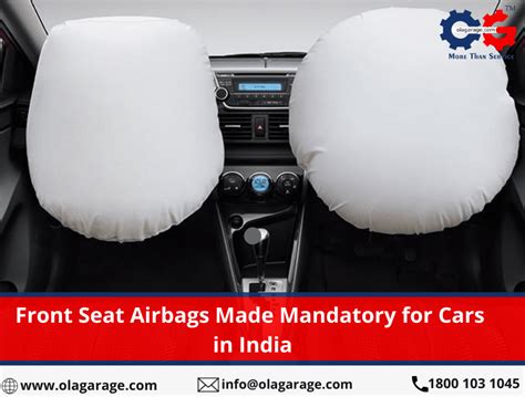 Front Seat Airbags Made Mandatory For Cars In India Olagarage