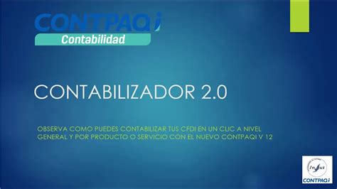 Contpaqi Contabilidad y su contabilizador version 2 en acción YouTube