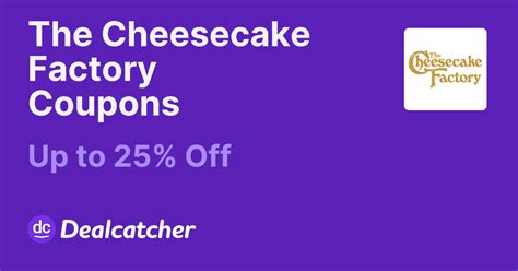 The Cheesecake Factory Promo Codes & Coupons (January 2025)