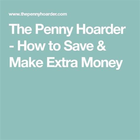 The Penny Hoarder How To Save And Make Extra Money With This Handy Guide