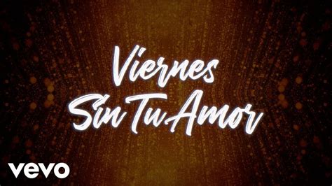 Geru Y Su Legión 7 Viernes Sin Tu Amor LETRA En Vivo YouTube