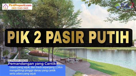 Pik Villa Pasir Putih Cluster Tepi Pantai Termewah Di Pik Youtube