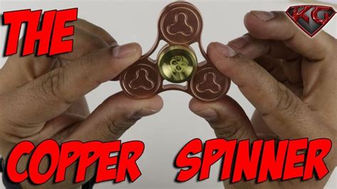 The Copper Fidget Spinner Unboxing And Review Bonus Race Against The