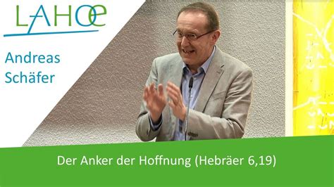 23 03 2023 Andreas Schäfer Der Anker der Hoffnung Hebräer 6 19