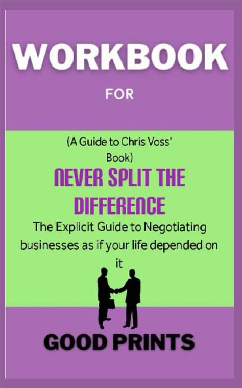 Workbook For Never Split The Difference By Chris Voss The Explicit